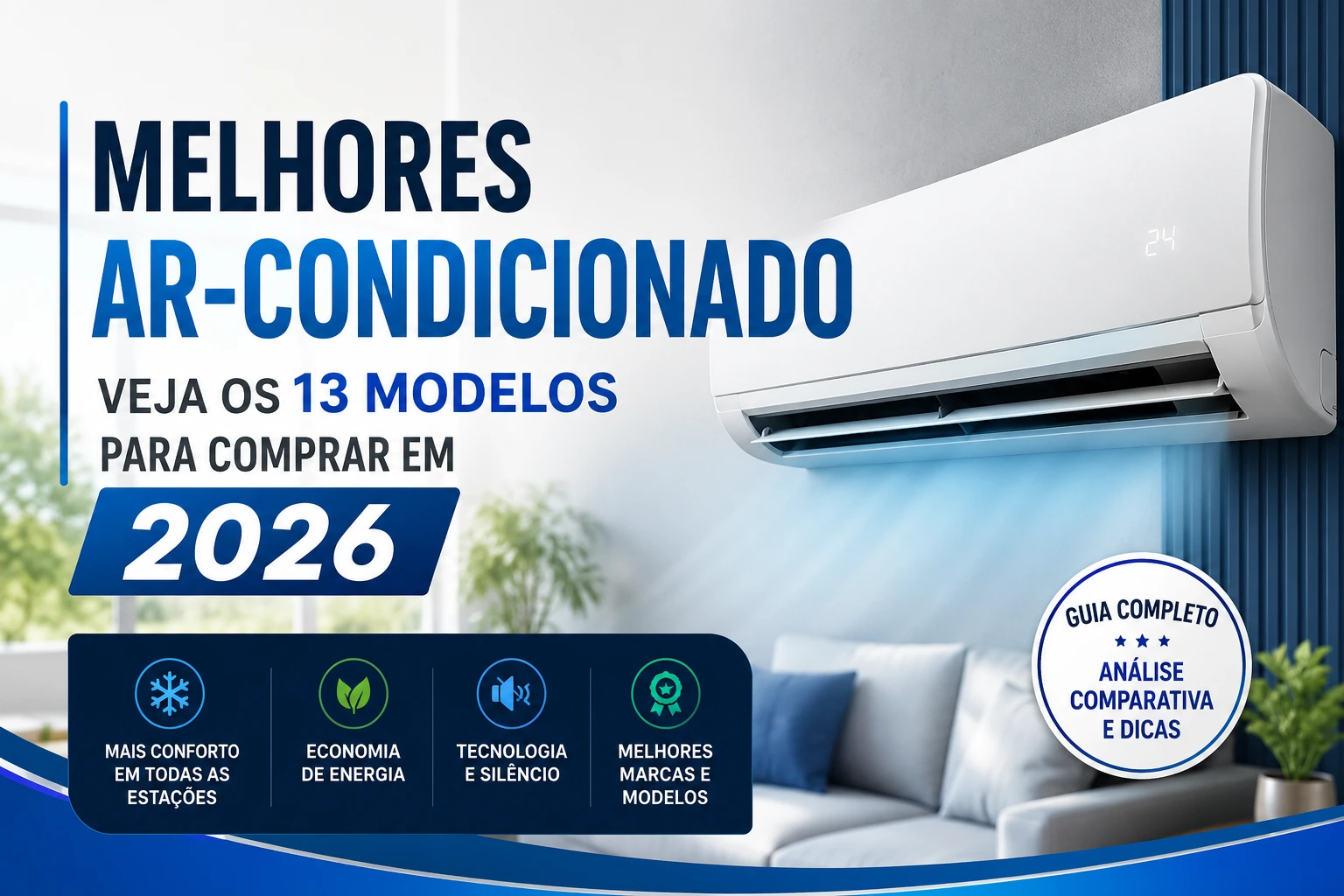 Melhores ar-condicionado: veja os 13 modelos para comprar em 2026